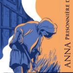 ANNA prisonnière de la peste !