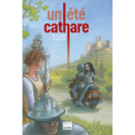 Un été cathare