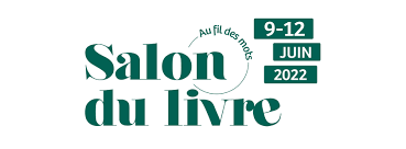 Salon du livre, Au fil des mots, du 9 au 12 juin 2022