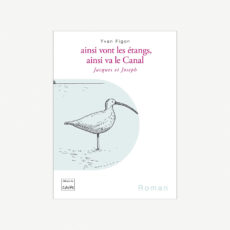 Ainsi vont les étangs, ainsi va le Canal