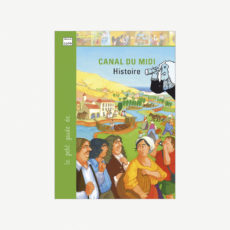 Le petit guide du Canal du Midi - Histoire