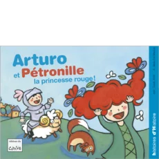 Arturo et Pétronille, la princesse rouge