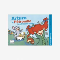 Arturo et Pétronille, princesse rouge