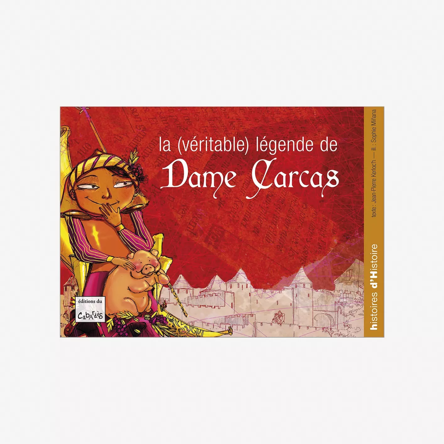 La (véritable) légende de Dame Carcas