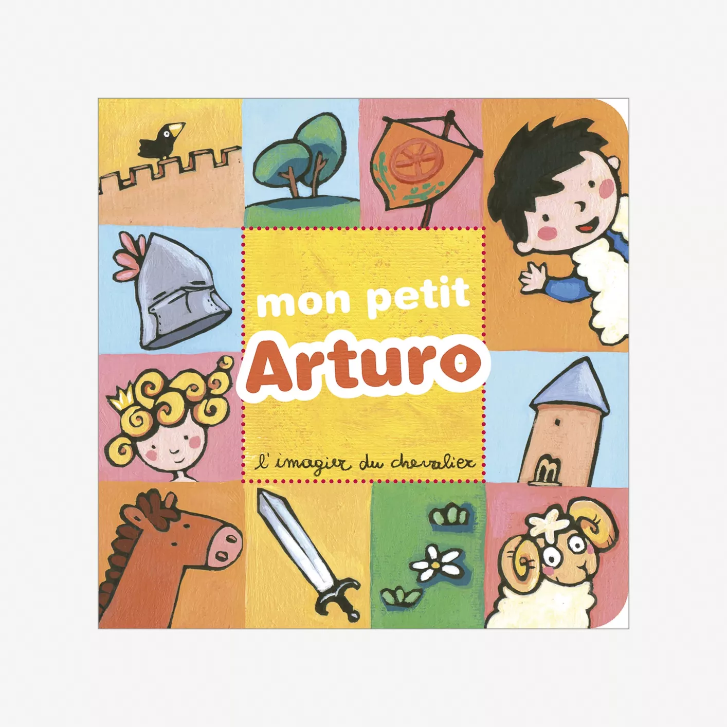 Mon Petit Arturo, l'imagier du chevalier