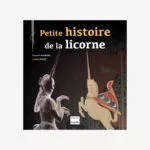 Petite histoire de la licorne
